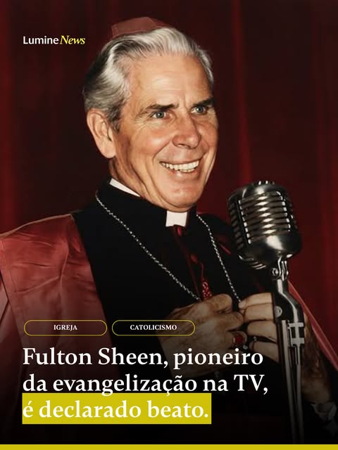 Fulton Sheen, pioneiro da evangelização na TV, é declarado beato.