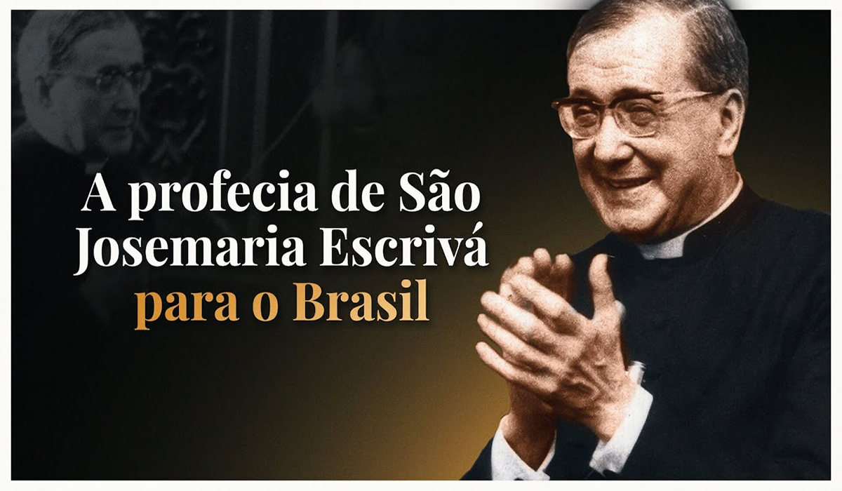 A profecia de São Josemaría Escrivá para o Brasil