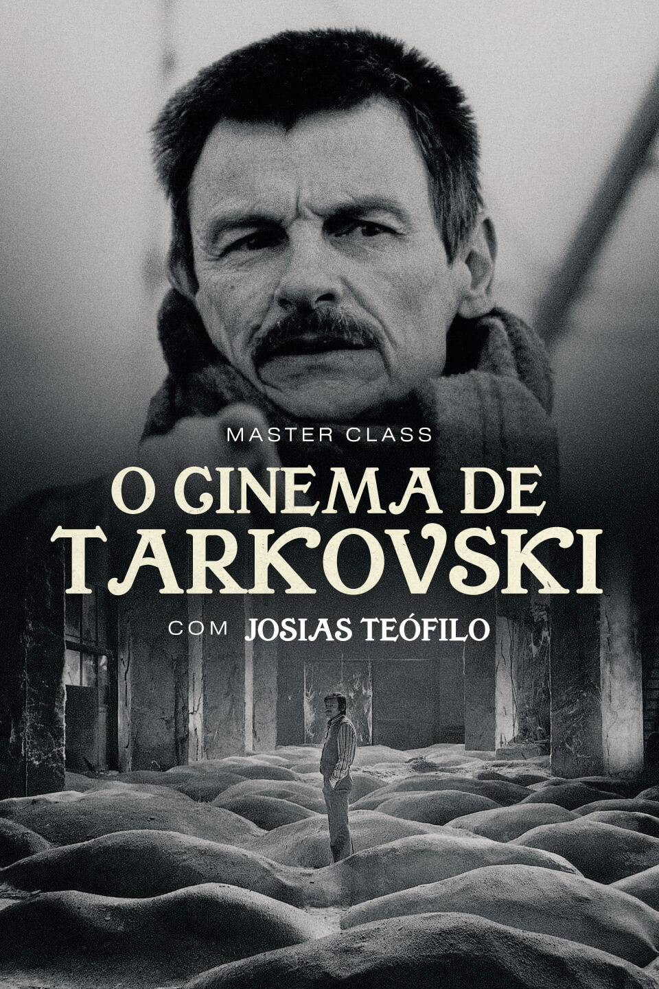 Masterclass: O cinema de Andrei Tarkovsky, com Josias Teófilo